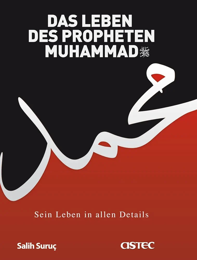 Das Leben des Propheten Muhammad von Salih Suruc