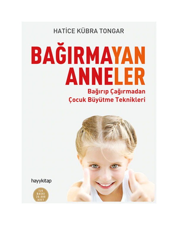 Bagirmayan Anneler – Hatice Kübra Tongar (Book)