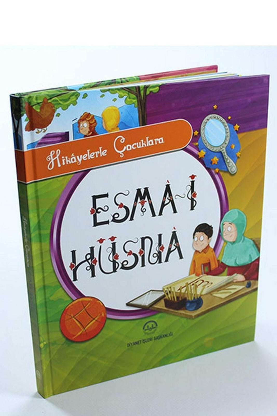 Hikayelerle Çocuklara Esma-i Hüsna (Ciltli)
