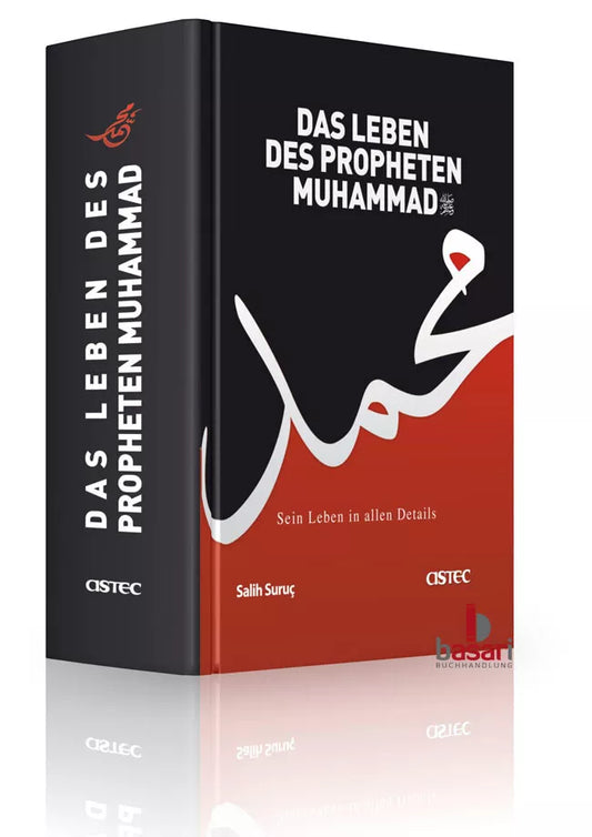 Das Leben des Propheten Muhammad von Salih Suruc