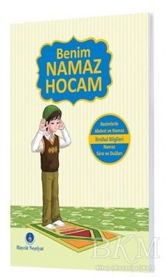 Benim Namaz Hocam (Erkekler ve Hanefiler İçin) (Book)