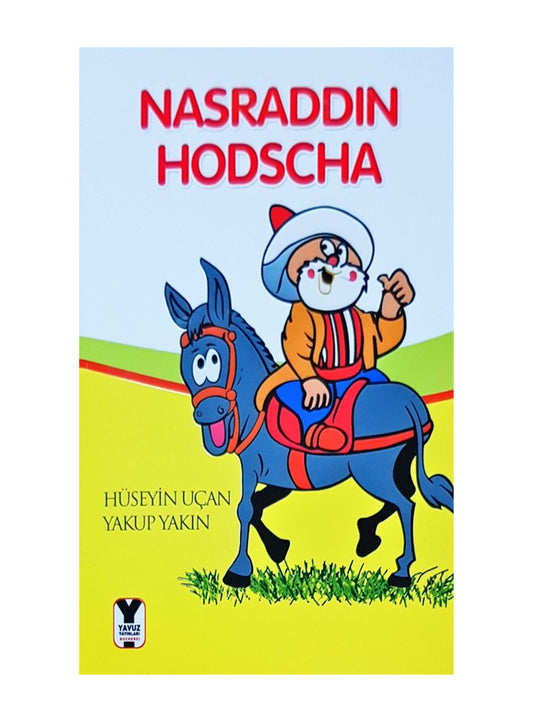 Nasraddin Hodscha – Hüseyin Ucan – Yakup Yakin